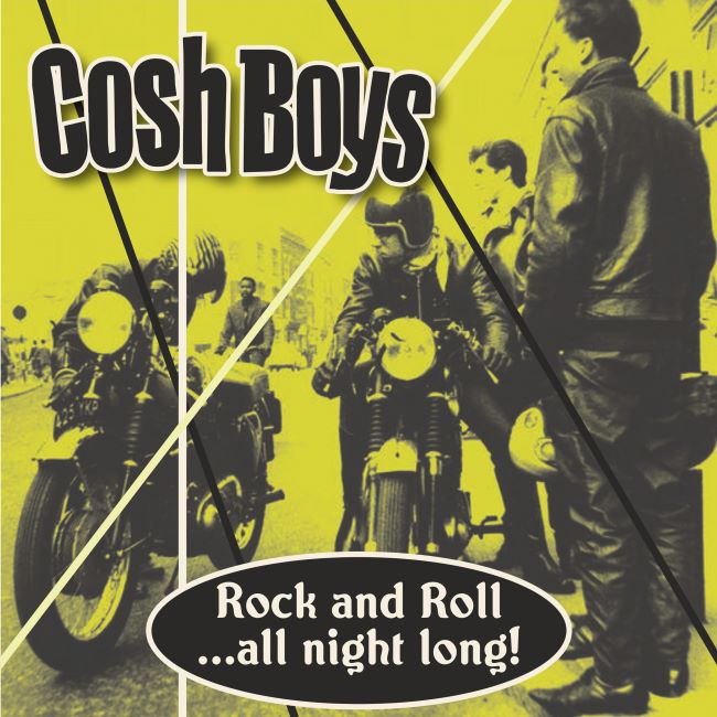 Cosh Boys - R&R All Night Long (Ltd Ep )